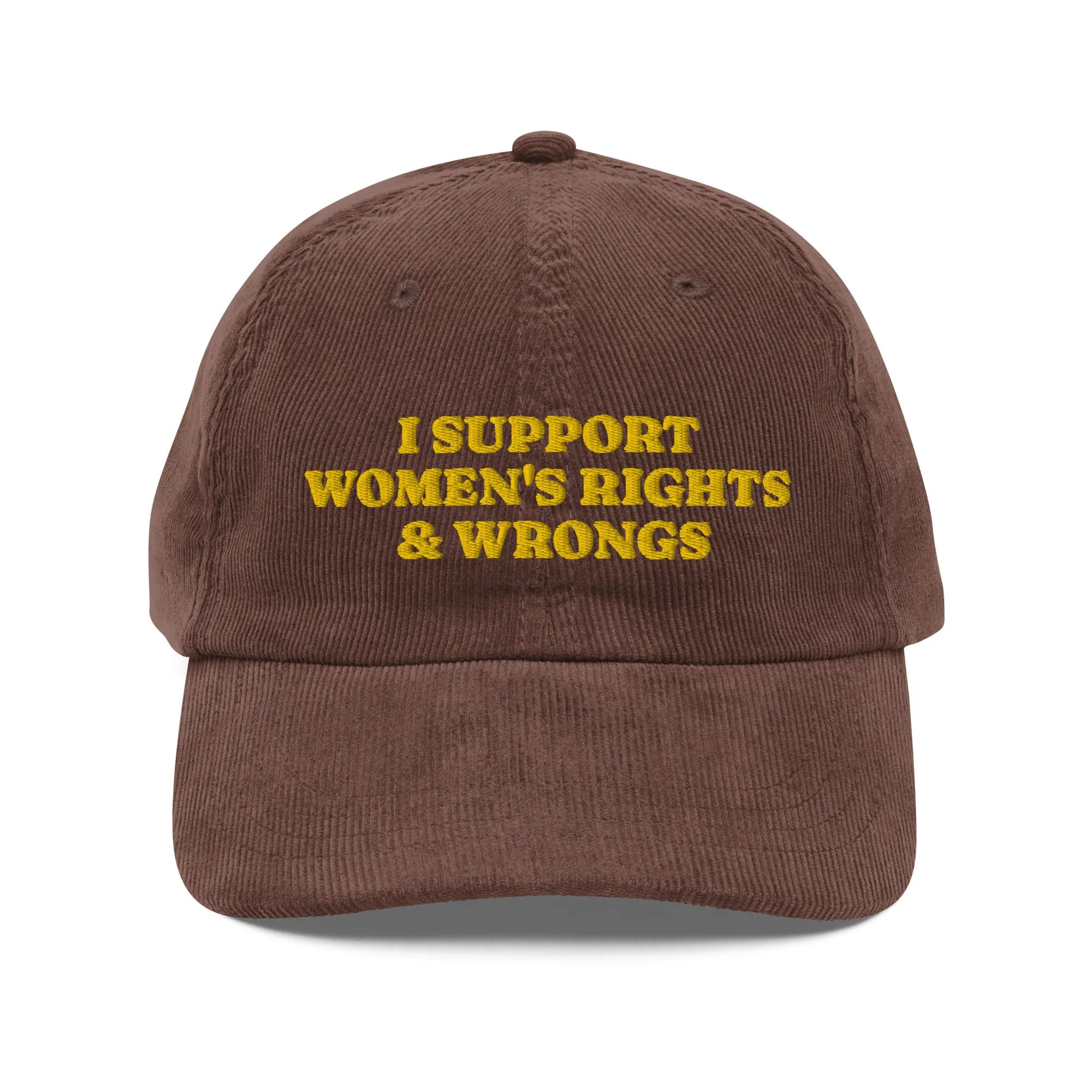 I Support Women's Rights & Wrongs Corduroy cap