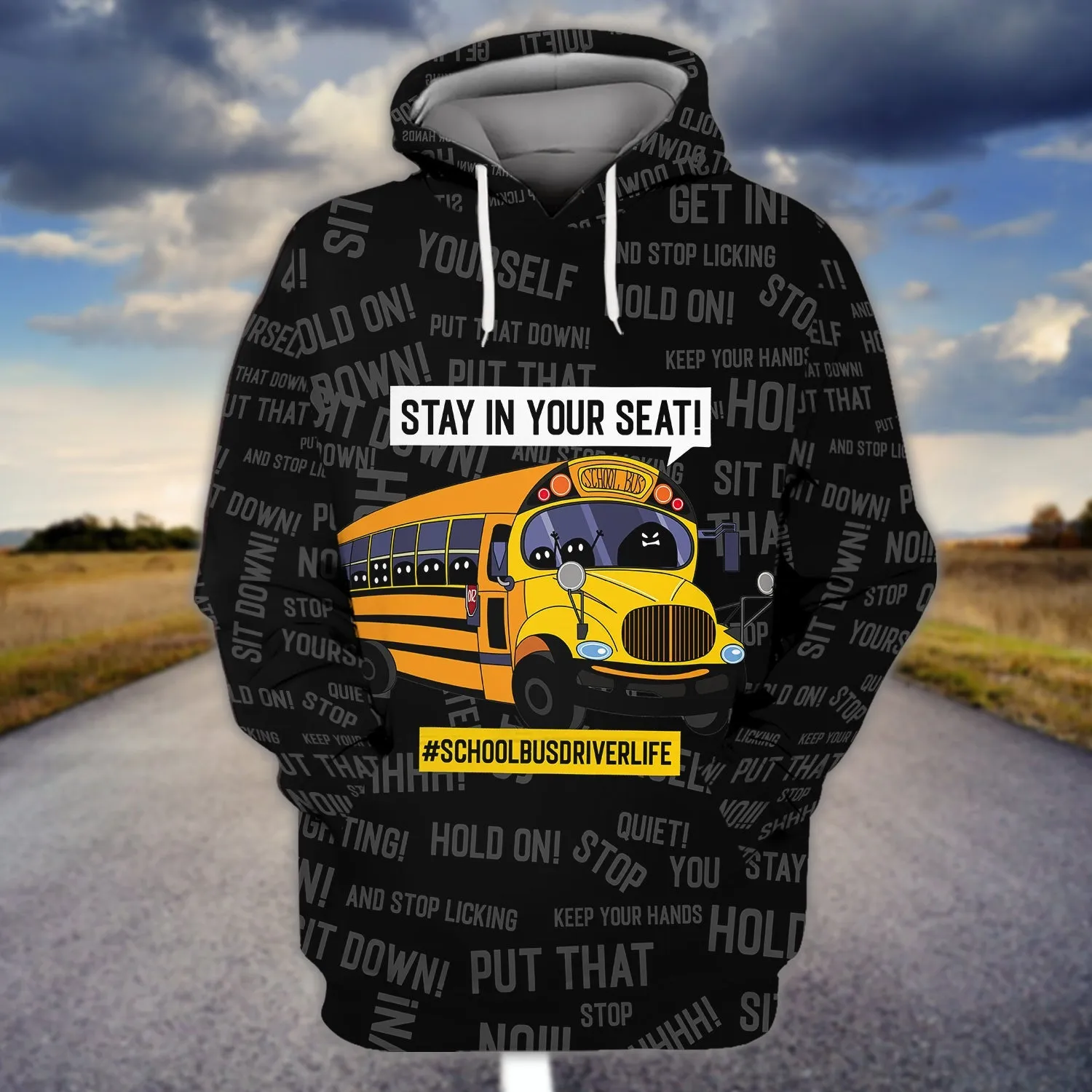 School Bus Black Pattern Stay In Your Seat 3D Full Print Sweatshirt Hoodie Bomber Christmas Shirt